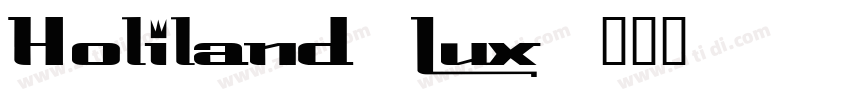 Holiland Lux字体转换
